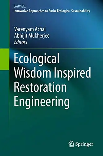 Cover of Ecological Wisdom Inspired Restoration Engineering