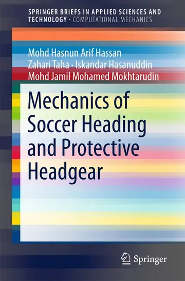 Cover of Mechanics of Soccer Heading and Protective Headgear