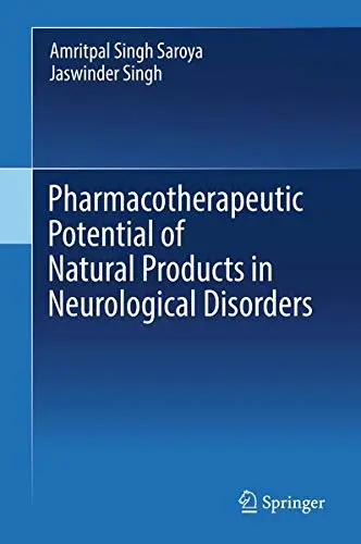 Cover of Pharmacotherapeutic Potential of Natural Products in Neurological Disorders