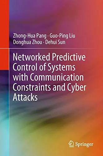 Cover of Networked Predictive Control of Systems with Communication Constraints and Cyber Attacks
