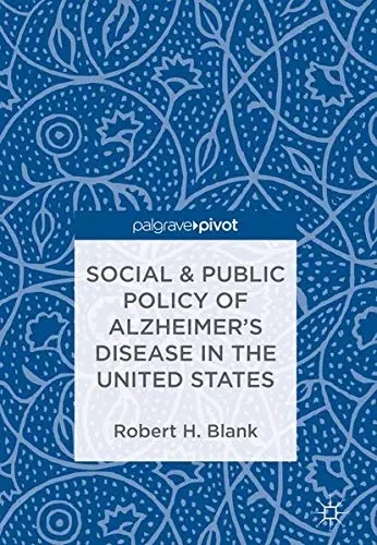 Cover of Social & Public Policy of Alzheimer's Disease in the United States