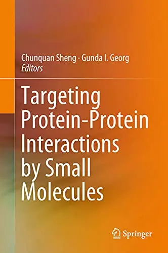 Cover of Targeting Protein-Protein Interactions by Small Molecules