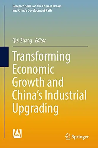 Cover of Transforming Economic Growth and China’s Industrial Upgrading