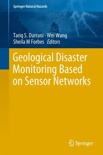 Cover of Geological Disaster Monitoring Based on Sensor Networks