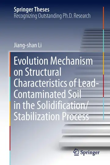 Cover of Evolution Mechanism on Structural Characteristics of Lead-Contaminated Soil in the Solidification/Stabilization Process