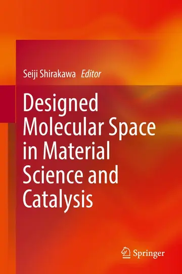 Cover of Designed Molecular Space in Material Science and Catalysis