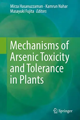 Cover of Mechanisms of Arsenic Toxicity and Tolerance in Plants