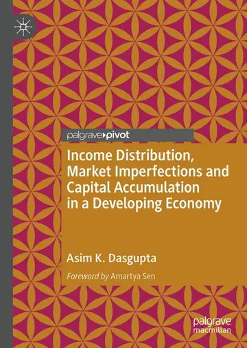 Cover of Income Distribution, Market Imperfections and Capital Accumulation in a Developing Economy