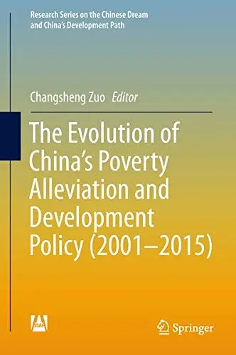 Cover of The Evolution of China's Poverty Alleviation and Development Policy