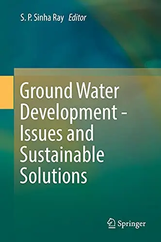 Cover of Ground Water Development - Issues and Sustainable Solutions