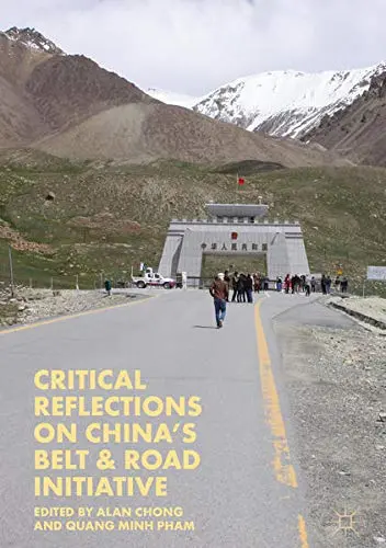 Cover of Critical Reflections on China’s Belt & Road Initiative