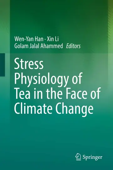 Cover of Stress Physiology of Tea in the Face of Climate Change