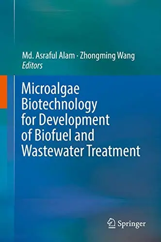 Cover of Microalgae Biotechnology for Development of Biofuel and Wastewater Treatment