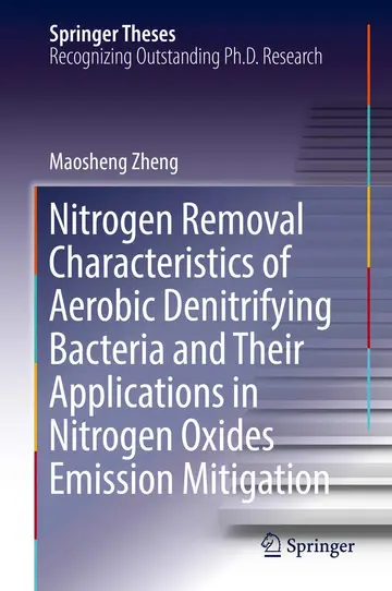 Cover of Nitrogen Removal Characteristics of Aerobic Denitrifying Bacteria and Their Applications in Nitrogen Oxides Emission Mitigation