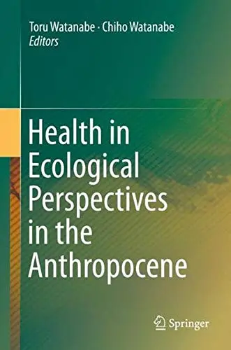 Cover of Health in Ecological Perspectives in the Anthropocene