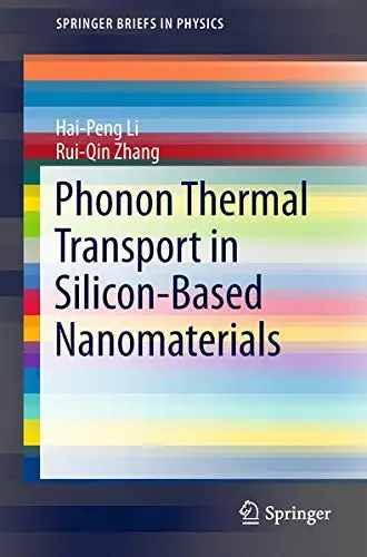 Cover of Phonon Thermal Transport in Silicon-Based Nanomaterials