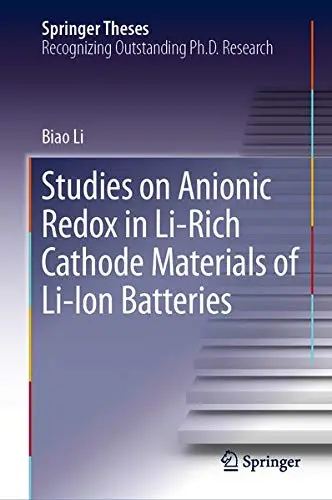 Cover of Studies on Anionic Redox in Li-Rich Cathode Materials of Li-Ion Batteries