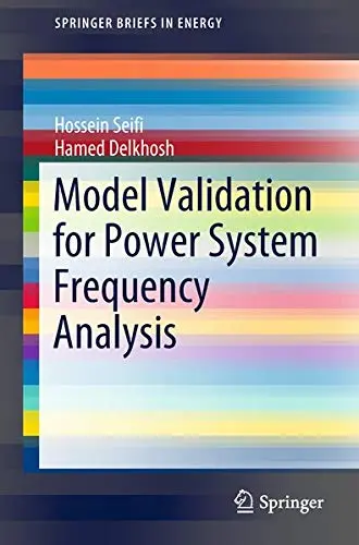 Cover of Model Validation for Power System Frequency Analysis
