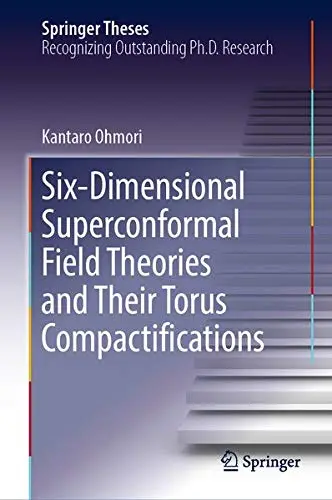 Cover of Six-Dimensional Superconformal Field Theories and Their Torus Compactifications