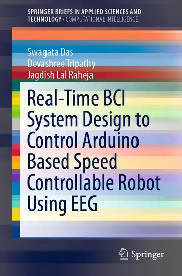 Cover of Real-time Bci System Design to Control Arduino Based Speed Controllable Robot Using Eeg