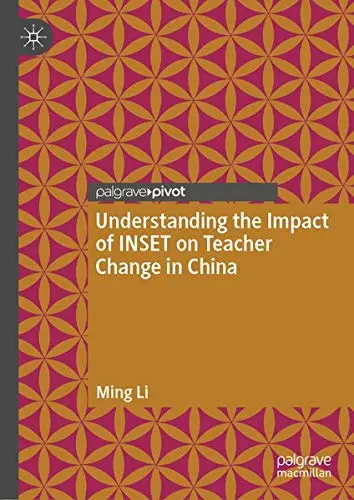 Cover of Understanding the Impact of INSET on Teacher Change in China