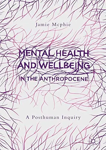 Cover of Mental Health and Wellbeing in the Anthropocene
