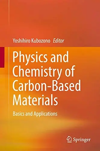 Cover of Physics and Chemistry of Carbon-Based Materials