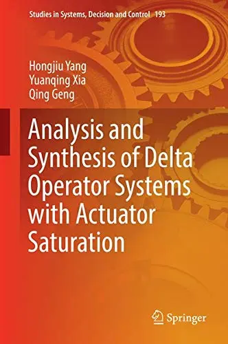 Cover of Analysis and Synthesis of Delta Operator Systems with Actuator Saturation