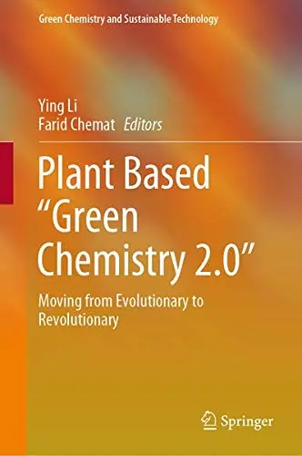 Cover of Plant Based “Green Chemistry 2.0”