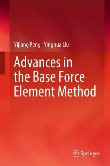 Cover of Advances in the Base Force Element Method