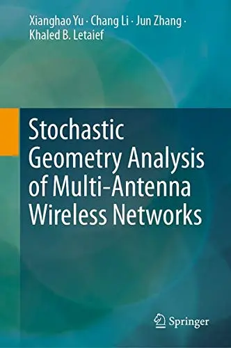 Cover of Stochastic Geometry Analysis of Multi-Antenna Wireless Networks