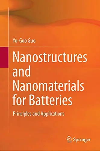 Cover of Nanostructures and Nanomaterials for Batteries