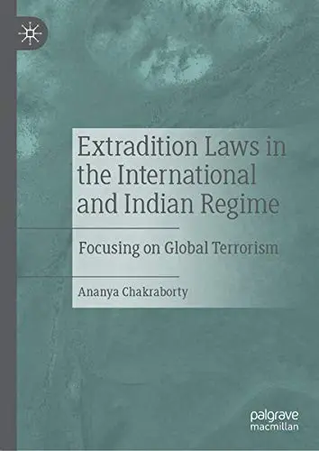 Cover of Extradition Laws in the International and Indian Regime