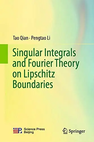 Cover of Singular Integrals and Fourier Theory on Lipschitz Boundaries