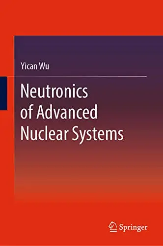 Cover of Neutronics of Advanced Nuclear Systems