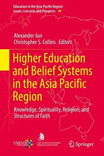 Cover of Higher Education and Belief Systems in the Asia Pacific Region