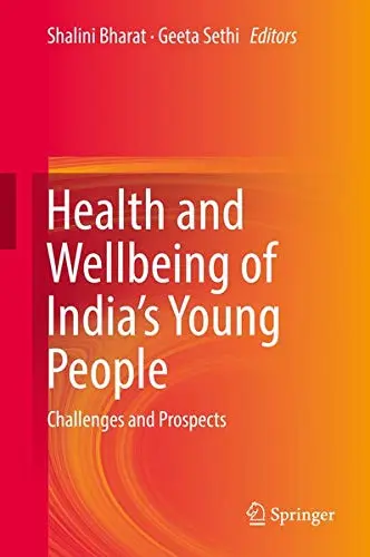 Cover of Health and Wellbeing of India's Young People