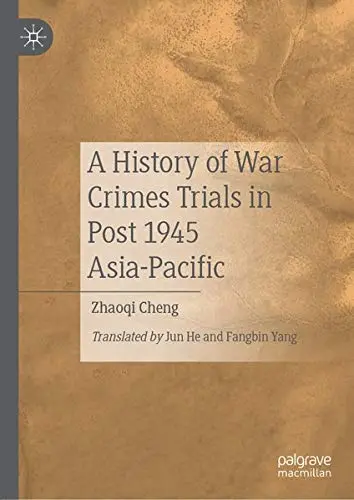 Cover of A History of War Crimes Trials in Post 1945 Asia-Pacific