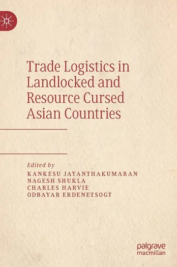 Cover of Trade Logistics in Landlocked and Resource Cursed Asian Countries
