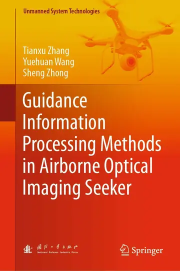 Cover of Guidance Information Processing Methods in Airborne Optical Imaging Seeker