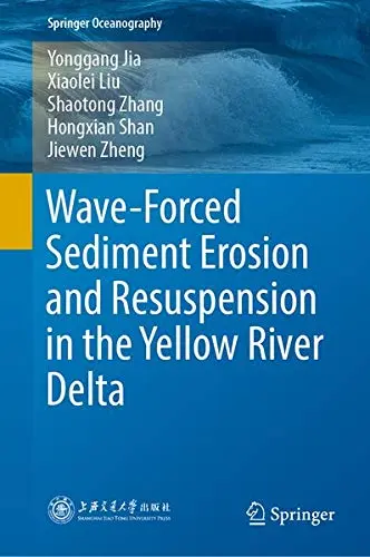 Cover of Wave-Forced Sediment Erosion and Resuspension in the Yellow River Delta