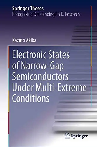 Cover of Electronic States of Narrow-Gap Semiconductors Under Multi-Extreme Conditions