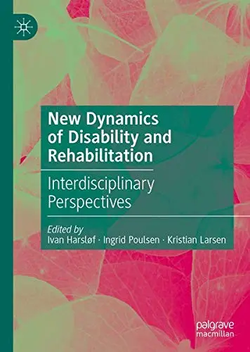 Cover of New Dynamics of Disability and Rehabilitation
