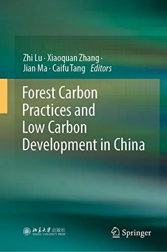 Cover of Forest Carbon Practices and Low Carbon Development in China