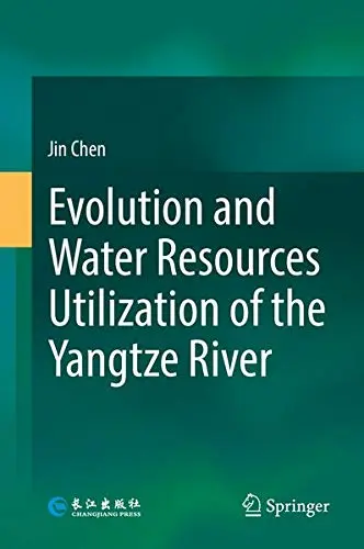 Cover of Evolution and Water Resources Utilization of the Yangtze River