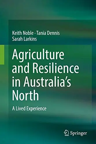 Cover of Agriculture and Resilience in Australia's North Book