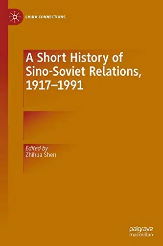 Cover of A Short History of Sino-Soviet Relations, 1917–1991