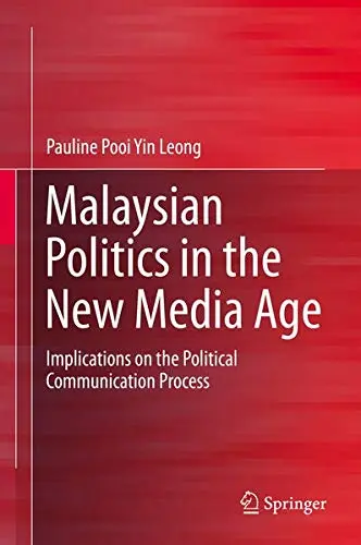 Cover of Malaysian Politics in the New Media Age