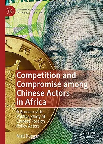 Cover of Competition and Compromise among Chinese Actors in Africa