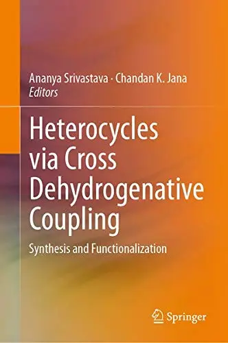 Cover of Heterocycles via Cross Dehydrogenative Coupling